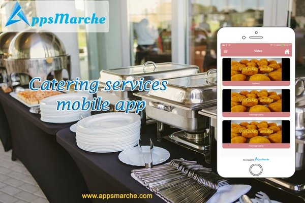 catering mobile app beneficial for catering business, online caterers app, catering mobile app, catering services mobile app, top catering, Wedding Catering, mobile app builder, app builder, appsmarket, android Market, appsmarche